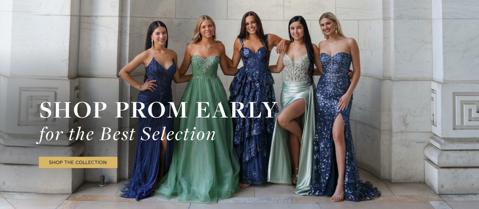 Shop Prom Early for the Best Selection